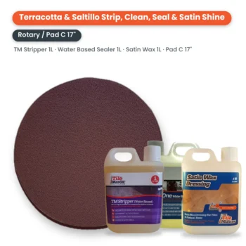 Terracotta & Saltillo Strip, Clean, Seal & Satin Shine Kit – Rotary Machine: 17" Pad C, 1 litre TM Stripper, 1 litre All in One Water Based Sealer and 1 litre Satin Wax Dressing